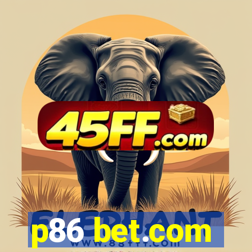 p86 bet.com